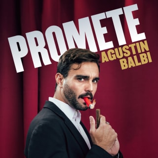 Promete: el monólogo de Agustín Balbi en Madrid 1