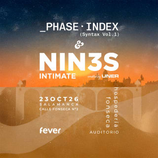 NIN3S "Intimate" + _Phase·Index (Open Act) 1