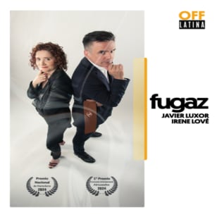 Fugaz por Javier Luxor en Teatro Off Latina