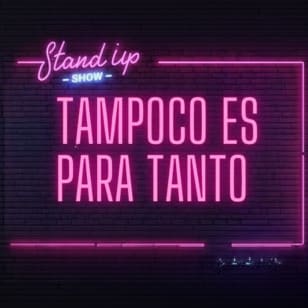 Tampoco es para tanto, en La Otra Movida